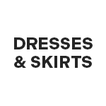 Dresses & Skirts