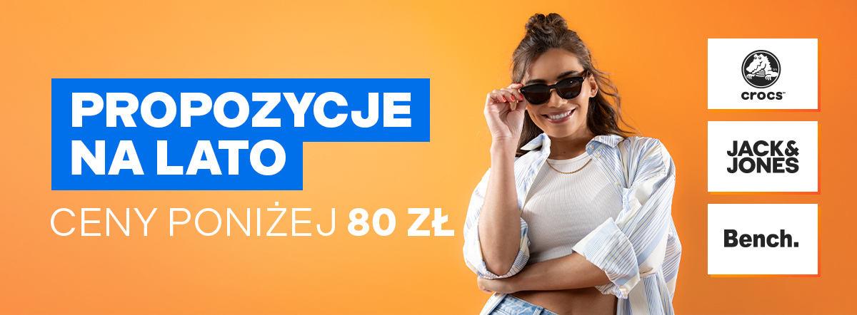 Propozycje na lato ceny poniżej 80 zł