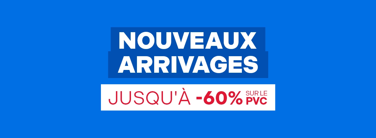Nouveaux arrivages