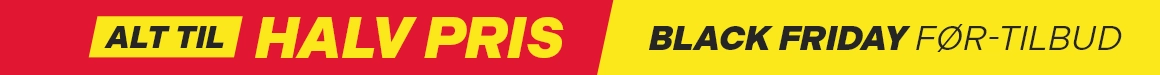 Black Friday Før-tilbud - Alt Til Halv Pris!