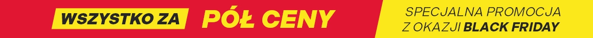 Specjalna promocja z okazji Black Friday - Wszystko Za Pół Ceny!