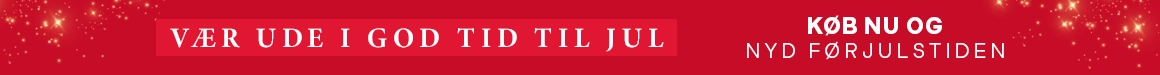 Vær ude i god tid til jul - Køb nu og nyd førjulstiden