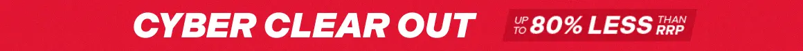 Cyber Clear Out - Up to 80% less than RRP