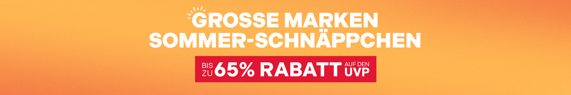 Große Marken Sommer-Schnäppchen